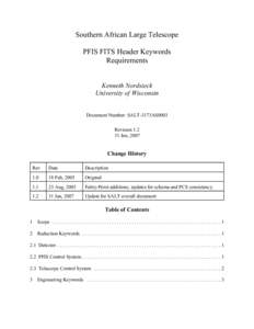Southern African Large Telescope PFIS FITS Header Keywords Requirements Kenneth Nordsieck University of Wisconsin Document Number: SALT-3173AS0003