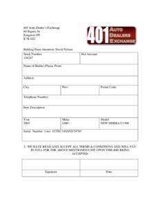 401 Auto Dealer’s Exchange 60 Rigney St. Kingston ON K7K 6Z2  Bidding Form Attention: David Nelson