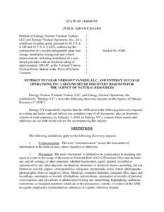 STATE OF VERMONT PUBLIC SERVICE BOARD Petition of Entergy Nuclear Vermont Yankee, LLC and Entergy Nuclear Operations, Inc., for a certificate of public good, pursuant to 30 V.S.A. § 248 and 10 V.S.A. § 6522, authorizin