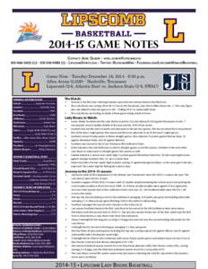 [removed]Game Notes Contact: April Gilbert - [removed[removed]o[removed] (c) - LipscombSports.com - Twitter: @LipscombWbb - Facebook.com/LipscombWomensBasketball Game Nine - Tuesday December