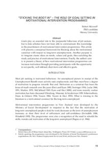 “STICKING THE BOOT IN” – THE ROLE OF GOAL SETTING IN MOTIVATIONAL INTERVENTION PROGRAMMES Robert Maxwell1 PhD candidate Massey University Abstract