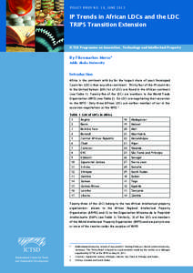 POLICY BRIEF NO. 16, JUNE[removed]IP Trends in African LDCs and the LDC TRIPS Transition Extension  ICTSD Programme on Innovation, Technology and Intellectual Property