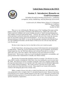 United States Mission to the OSCE  Session 3: Introductory Remarks on Good Governance Including through promoting transparency, combating corruption, money laundering, and the financing of terrorism