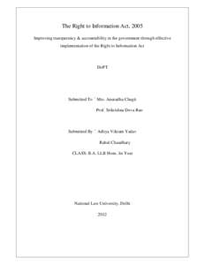 The Right to Information Act, 2005 Improving transparency & accountability in the government through effective implementation of the Right to Information Act DoPT