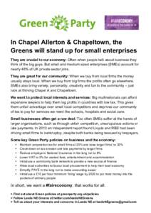 In Chapel Allerton & Chapeltown, the Greens will stand up for small enterprises They are crucial to our economy: Often when people talk about business they think of the big guys. But small and medium sized enterprises (S