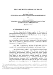 EVOLUTION OF COSAC OVER THE LAST 20 YEARS by MR HUBERT HAENEL, CHAIRPERSON OF THE EUROPEAN AFFAIRS COMMITTEE OF THE FRENCH SENATE and MR HERMAN DE CROO,