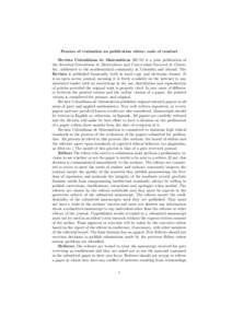 Process of evaluation an publication ethics: code of conduct Revista Colombiana de Matem´ aticas (RCM) is a joint publication of the Sociedad Colombiana de Matem´ aticas and Universidad Nacional de Colombia addressed t