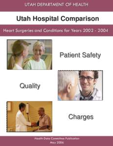 University of Utah Hospital / Patient safety / Ogden Regional Medical Center / McKay-Dee Hospital Center / LDS Hospital / Sutter Health / Washington Hospital Center / Medicine / Health / Intermountain Healthcare