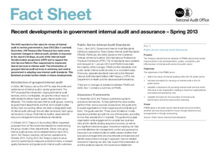 Fact Sheet Recent developments in government internal audit and assurance – Spring 2013 The NAO reported on the value for money of internal audit in central government in June[removed]Box 3 overleaf). Since then, HM Trea