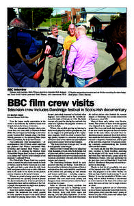 BBC interview  Narrator and musician Mark Wilson interviews historian Bob Jarnagin O’Rourke and producer/sound man Karl Walker recording the interchange. and Scots Irish Festival promoter Mark Murray, with cameraman Mi