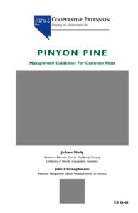 COOPERATIVE EXTENSION Bringing the University to You P I N YO N P I N E Management Guidelines For Common Pests