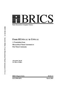 BRICS  Basic Research in Computer Science BRICS RSDavid & M¨oller: From Hierarichcal Timed Automata to U PPAAL