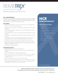 Solutions a step ahead. Service by your side.  NCR - NONCONFORMANCE REMETREX® NCR is a web-based, enterprise level nonconformance management system, designed for seamless data integration and linking with our REMETREX®