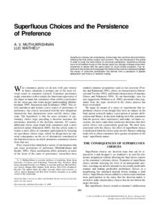 Ethology / Choice / Preference / Loss aversion / Decision making / Consumer behaviour / Cognitive dissonance / Decision theory / Mind / Social psychology