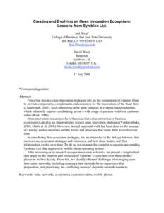 Creating and Evolving an Open Innovation Ecosystem: Lessons from Symbian Ltd. Joel West* College of Business, San José State University San José, CA[removed]USA [removed]