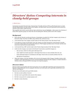 LegalTalk  Directors’ duties: Competing interests in closely-held groups 17 March 2014 Australasian Annuities Pty Ltd (in liq) v Rowley Super Fund Pty LtdVSC 543 (the Rowley Case) is a stark