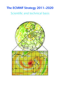 Prediction / Statistical forecasting / Ensemble forecasting / Wind wave model / ERA-40 / Numerical weather prediction / Weather forecasting / Atmospheric model / Data assimilation / Atmospheric sciences / Meteorology / Weather prediction