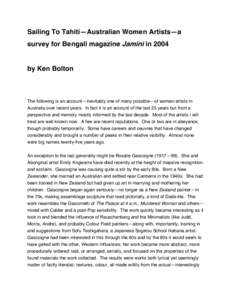 Sailing To Tahiti—Australian Women Artists—a survey for Bengali magazine Jamini in 2004 by Ken Bolton  The following is an account—inevitably one of many possible—of women artists in