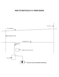    MAP TO PRATTVILLE P.D. FIRING RANGE       