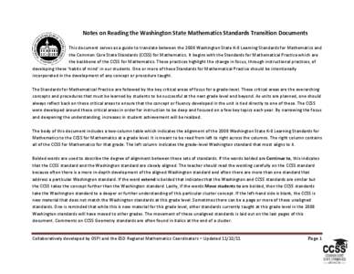 Notes on Reading the Washington State Mathematics Standards Transition Documents This document serves as a guide to translate between the 2008 Washington State K-8 Learning Standards for Mathematics and the Common Core S