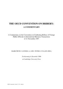 THE OECD CONVENTION ON BRIBERY: A COMMENTARY A Commentary on the Convention on Combating Bribery of Foreign Public Officials in International Business Transactions of 21 November 1997