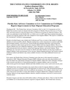 THE UNITED STATES COMMISSION ON CIVIL RIGHTS Southern Regional Office 61 Forsyth St., Suite 16T126 Atlanta, GA[removed]7000 FOR IMMEDIATE RELEASE