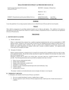 HEALTH SERVICES POLICY & PROCEDURE MANUAL North Carolina Department Of Correction Division Of Prisons SECTION: Continuity of Patient Care