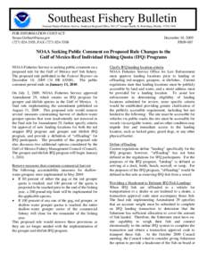 Southeast Fishery Bulletin National Marine Fisheries Service, Southeast Regional Office, 263 13th Avenue South, St. Petersburg, Florida[removed]FOR INFORMATION CONTACT: [removed[removed], FAX (727)