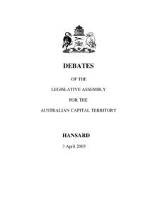 DEBATES OF THE LEGISLATIVE ASSEMBLY FOR THE AUSTRALIAN CAPITAL TERRITORY