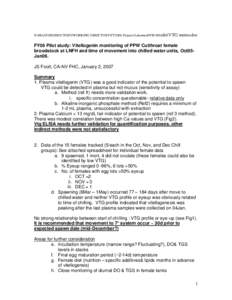 N:\MASTERDIRECTORY\WORKING DIRECTORY\FY2006 Projects\LahontanNFH results\VTG  memo.doc FY06 Pilot study: Vitellogenin monitoring of PPW Cutthroat female broodstock at LNFH and time of movement into chilled water units, O