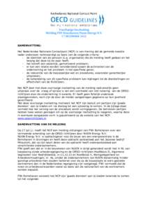 Voorlopige Inschatting Melding FNV Eemshaven/Nuon Energy N.V. 17 DECEMBER 2012 SAMENVATTING: Het Nederlandse Nationale Contactpunt (NCP) is van mening dat de gemelde kwestie nader onderzoek rechtvaardigt op basis van de 