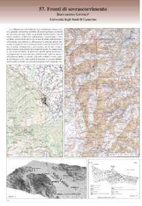 57. Fronti di sovrascorrimento BERNARDINO GENTILI* Università degli Studi di Camerino La configurazione dell’ambiente fisico continentale italiano risulta in generale strettamente conforme all’assetto geologico-stru