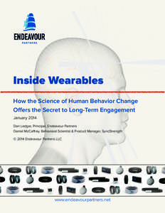    Inside Wearables How the Science of Human Behavior Change Oﬀers the Secret to Long-Term Engagement January 2014