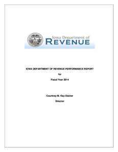 IOWA DEPARTMENT OF REVENUE PERFORMANCE REPORT for Fiscal YearCourtney M. Kay-Decker