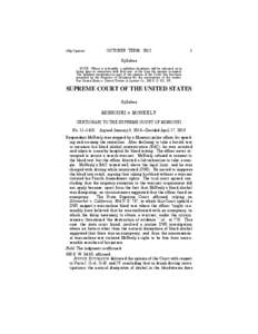 Schmerber v. California / Brigham City v. Stuart / Exigent circumstance in United States law / Fourth Amendment to the United States Constitution / Kentucky v. King / Drunk driving in the United States / Cupp v. Murphy / Ker v. California / Atwater v. Lago Vista / Law / Case law / Drunk driving