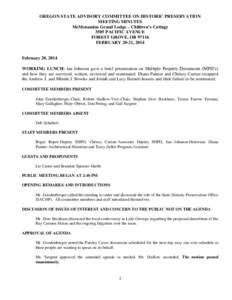 OREGON STATE ADVISORY COMMITTEE ON HISTORIC PRESERVATION MEETING MINUTES McMenamins Grand Lodge – Children’s Cottage 3505 PACIFIC AVENUE FOREST GROVE, OR[removed]FEBRUARY 20-21, 2014