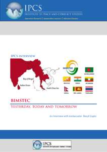 Innovative Research | Independent Analysis | Informed Opinion  IPCS interview BIMSTEC Yesterday, today and tomorrow