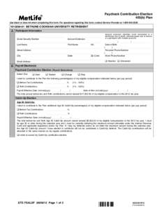 Paycheck Contribution Election 403(b) Plan Use black or blue ink when completing this form. For questions regarding this form, contact Service Provider at[removed][removed]BETHUNE-COOKMAN UNIVERSITY RETIREMENT
