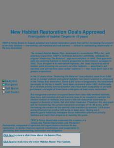 New Habitat Restoration Goals Approved First Update of Habitat Targets in 15 years TBEP’s Policy Board in August adopted new habitat restoration goals that call for increasing the amount T of two key habitats — low-s