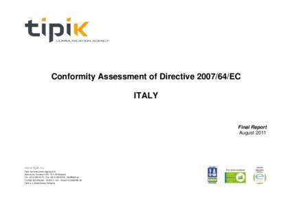 Conformity Assessment of Directive[removed]EC ITALY Final Report August 2011