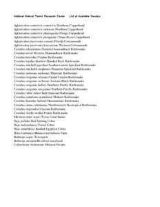 National Natural Toxins Research Center  List of Available Venoms Agkistrodon contortrix contortrix /Southern Copperhead Agkistrodon contortrix mokasen /Northern Copperhead