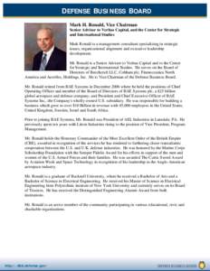 DEFENSE BUSINESS BOARD Mark H. Ronald, Vice Chairman Senior Advisor to Veritas Capital, and the Center for Strategic and International Studies Mark Ronald is a management consultant specializing in strategic issues, orga