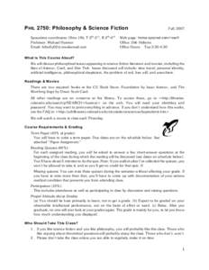 P HIL 2750: Philosophy & Science Fiction Spacetime coordinates: Hlms 196, T[removed], R[removed]Professor: Michael Huemer Email: [removed]  Fall, 2007