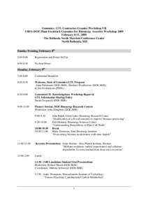 Genomics: GTL Contractor-Grantee Workshop VII USDA-DOE Plant Feedstock Genomics for Bioenergy Awardee Workshop 2009 February 8-11, 2009 The Bethesda North Marriott Conference Center North Bethesda, MD Sunday Evening, Feb