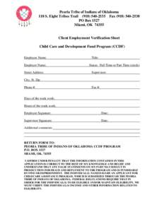 Peoria Tribe of Indians of Oklahoma 118 S. Eight Tribes Trail[removed]Fax[removed]PO Box 1527 Miami, OK[removed]Client Employment Verification Sheet