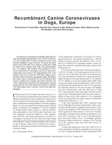 Recombinant Canine Coronaviruses in Dogs, Europe Nicola Decaro, Viviana Mari, Gabriella Elia, Diane D. Addie, Michele Camero, Maria Stella Lucente, Vito Martella, and Canio Buonavoglia  Coronaviruses of potential recombi