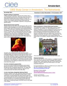 Amsterdam CIEE Study Center in Amsterdam, The Netherlands November 2012 Business & Culture Newsletter 2, Fall semester, 2012
