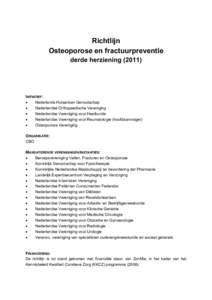 Richtlijn Osteoporose en fractuurpreventie derde herzieningINITIATIEF: •