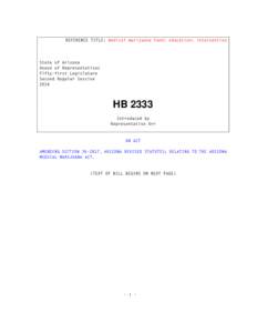 REFERENCE TITLE: medical marijuana fund; education; intervention  State of Arizona House of Representatives Fifty-first Legislature Second Regular Session