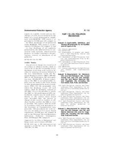 Environmental Protection Agency engine on a public vessel) and any discharges of such oil accumulated in the bilges of a vessel discharged in compliance with MARPOL 73/78, Annex I, as provided in 33 CFR part 151, subpart